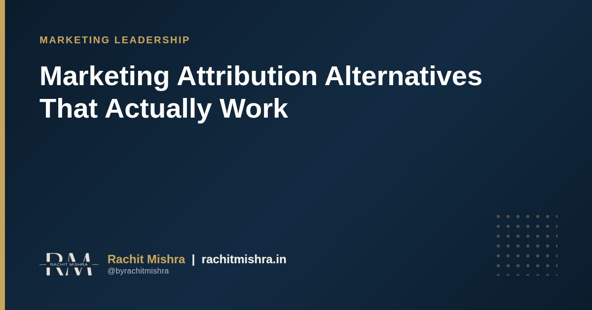 Marketing Attribution Alternatives That Actually Work