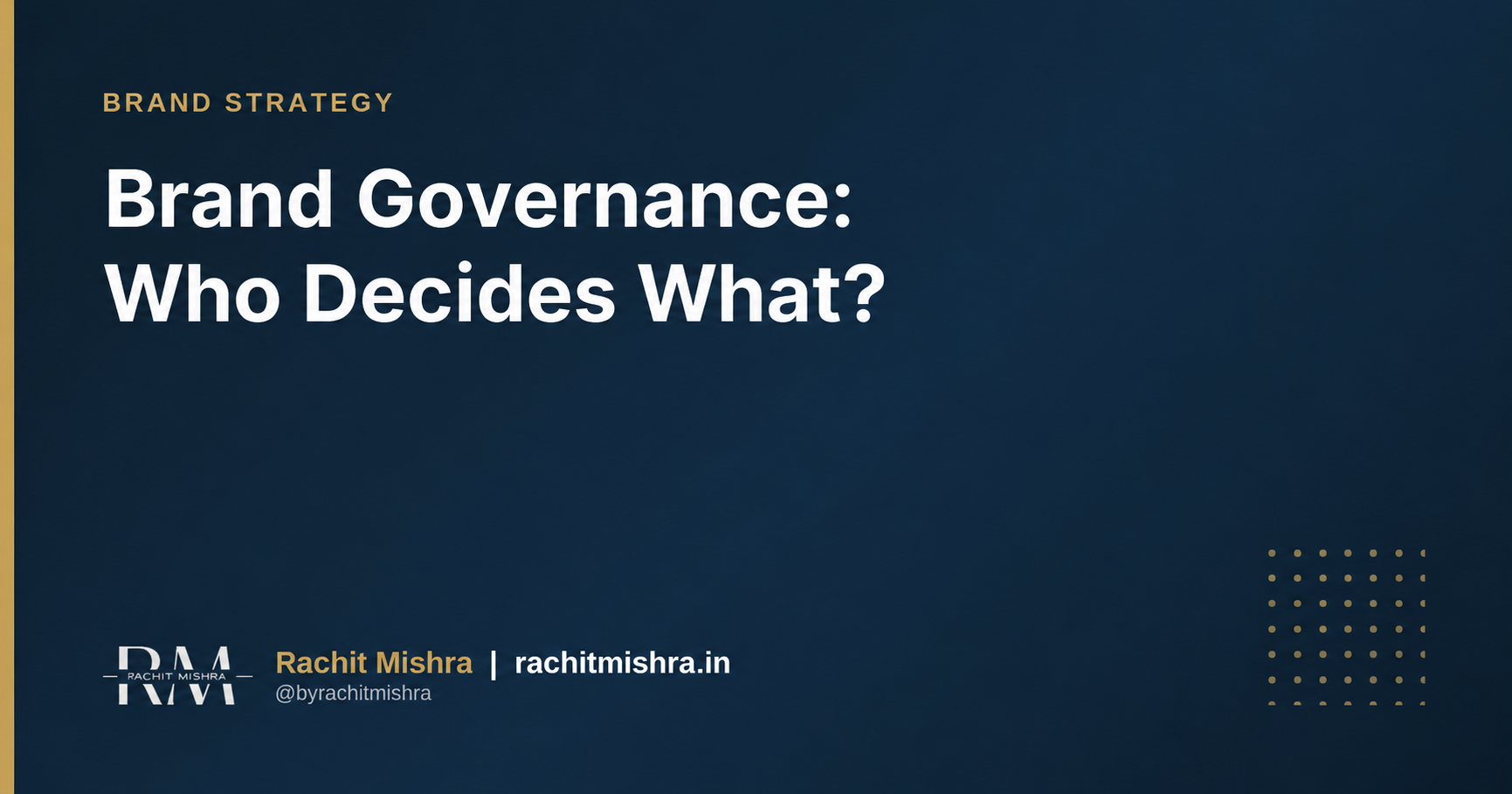 Brand Governance Framework: Who Decides What?